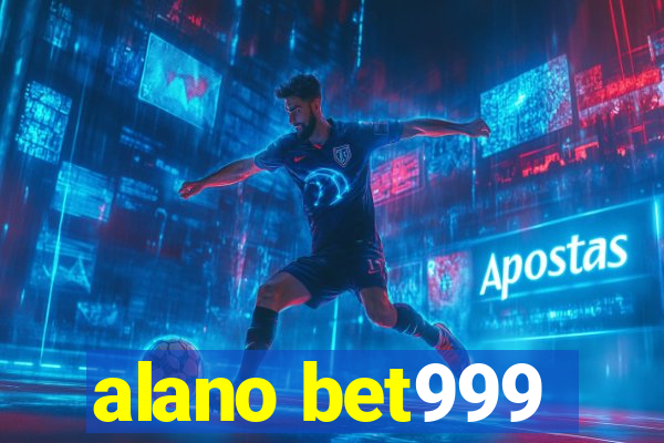 alano bet999