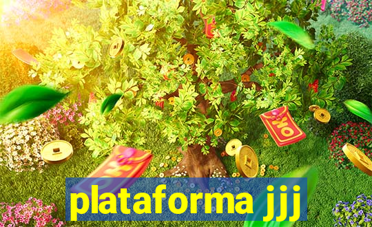 plataforma jjj