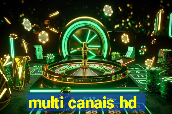 multi canais hd