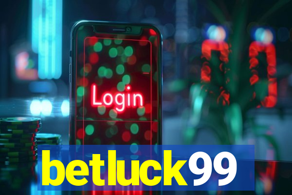 betluck99