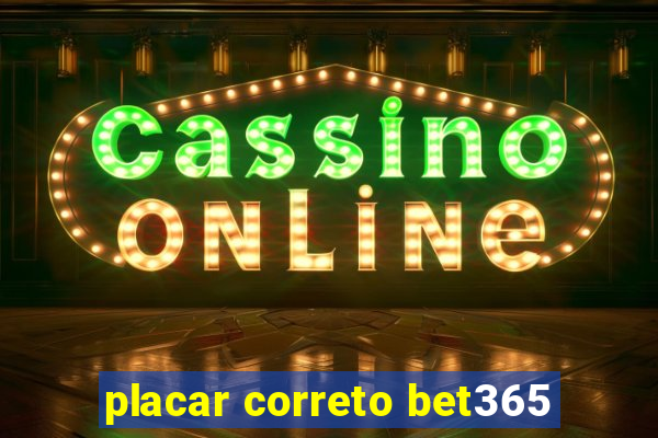 placar correto bet365