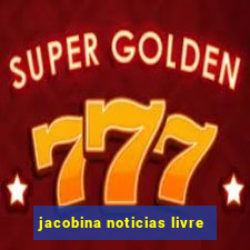 jacobina noticias livre