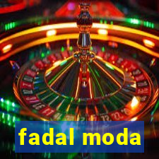 fadal moda