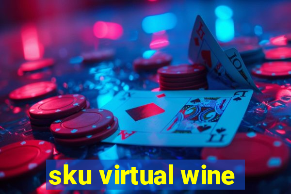 sku virtual wine