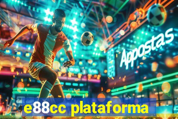 e88cc plataforma