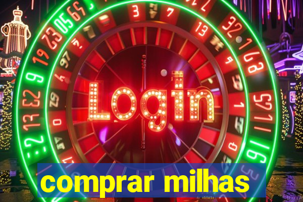 comprar milhas