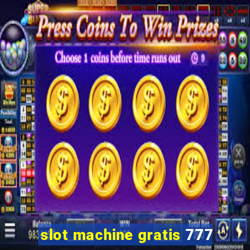 slot machine gratis 777