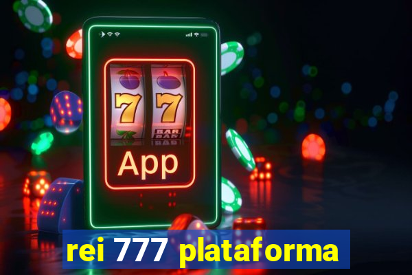 rei 777 plataforma