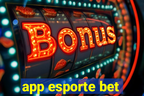 app esporte bet