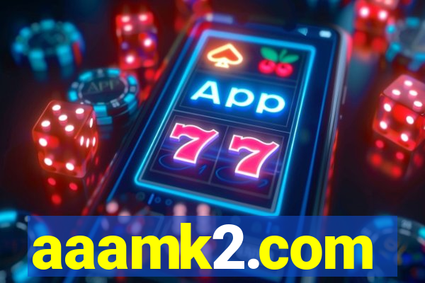 aaamk2.com