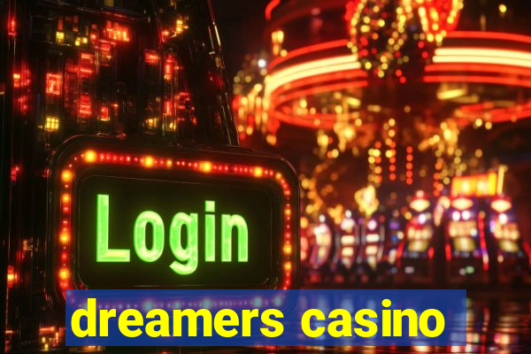 dreamers casino