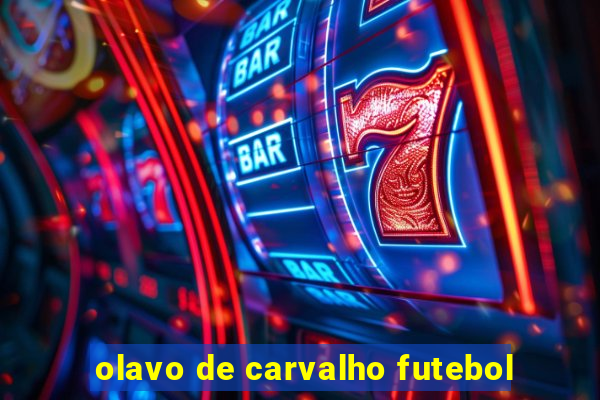 olavo de carvalho futebol