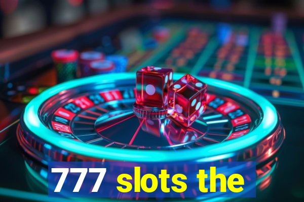 777 slots the