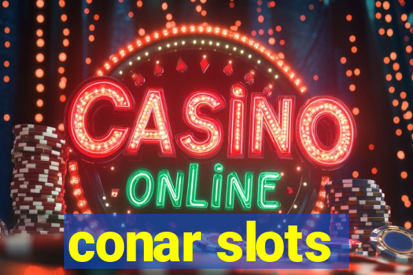 conar slots