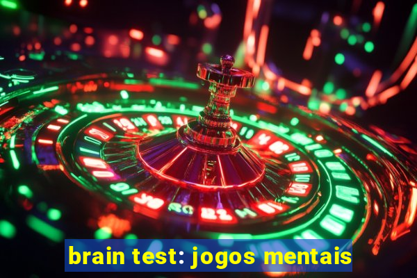 brain test: jogos mentais