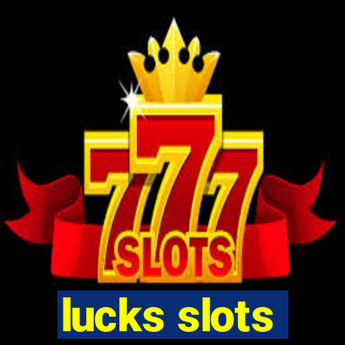 lucks slots