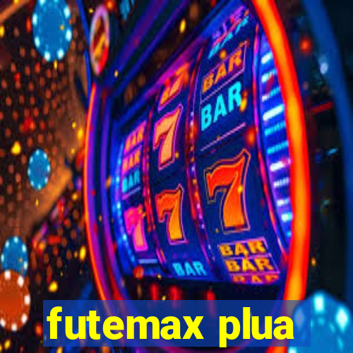 futemax plua