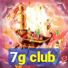 7g club