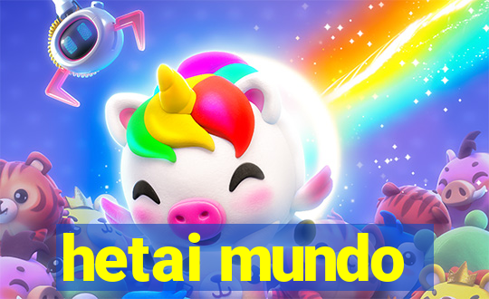 hetai mundo