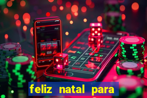 feliz natal para imprimir e recortar