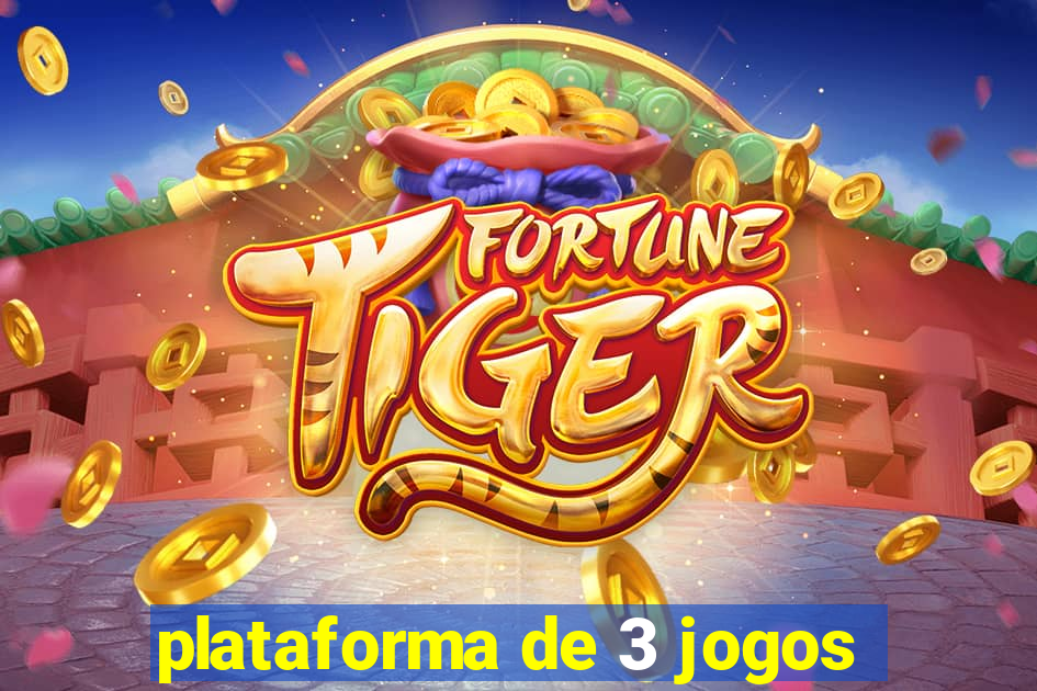 plataforma de 3 jogos