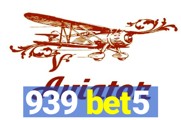 939 bet5