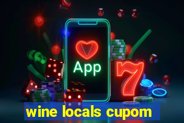 wine locals cupom