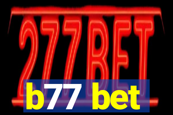 b77 bet