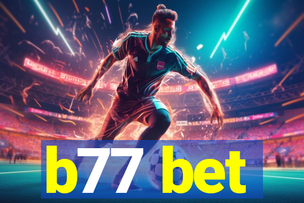 b77 bet