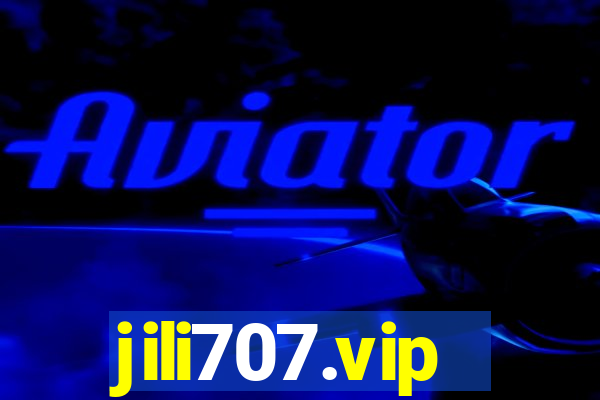 jili707.vip