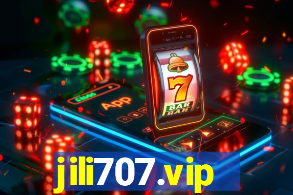 jili707.vip