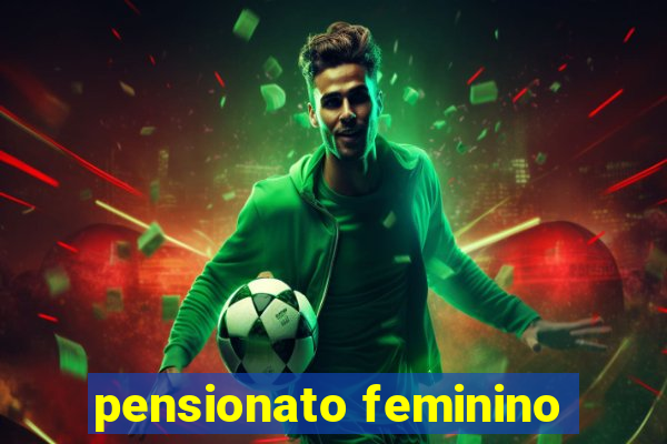 pensionato feminino