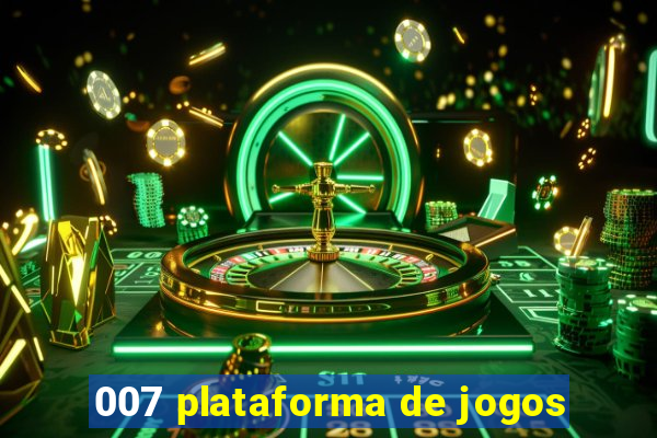 007 plataforma de jogos