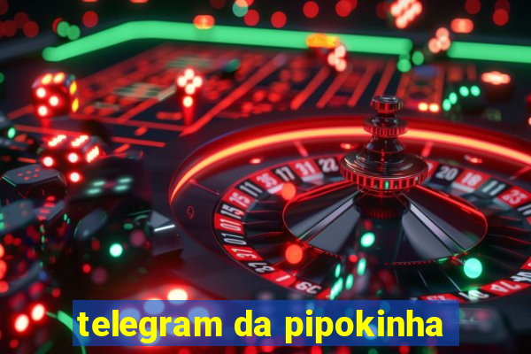 telegram da pipokinha