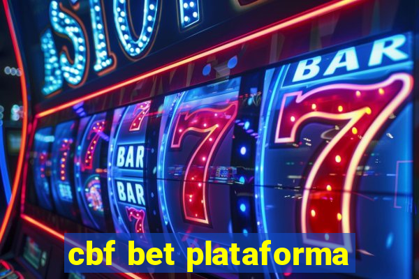 cbf bet plataforma