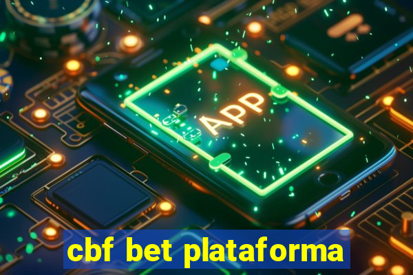 cbf bet plataforma