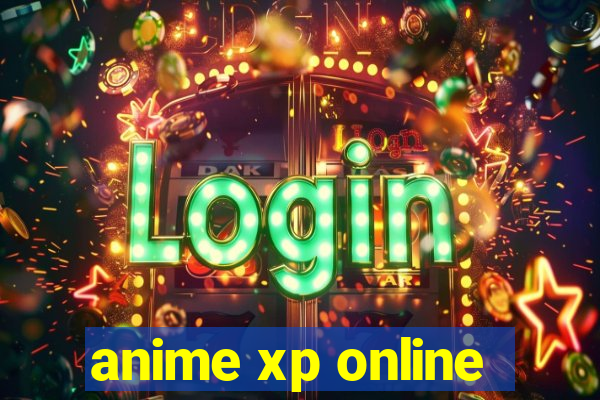 anime xp online