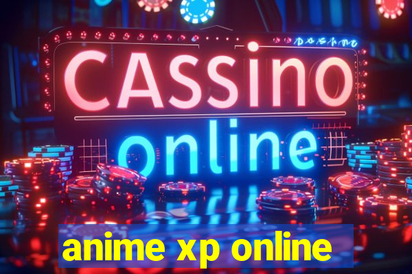 anime xp online