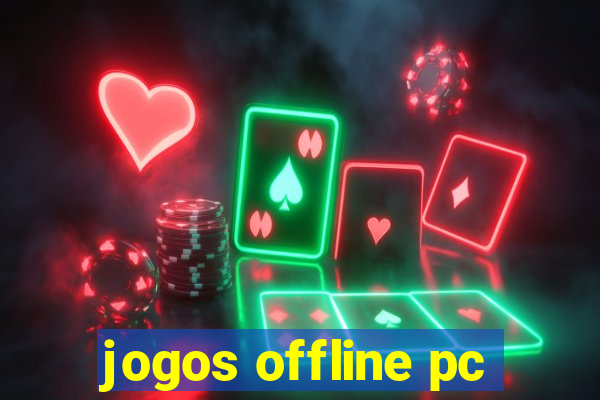 jogos offline pc