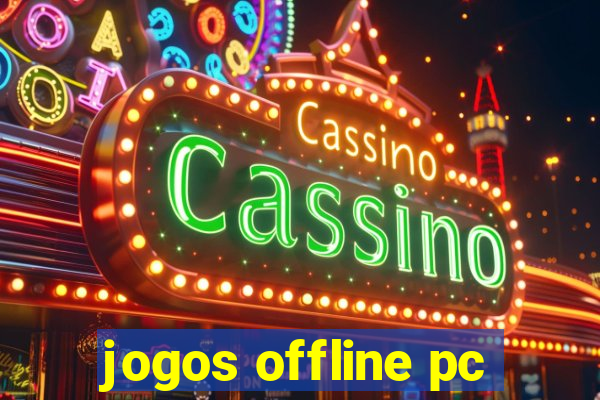 jogos offline pc