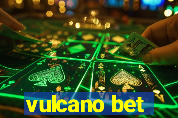 vulcano bet