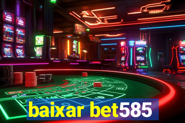 baixar bet585