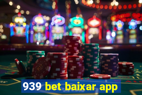 939 bet baixar app