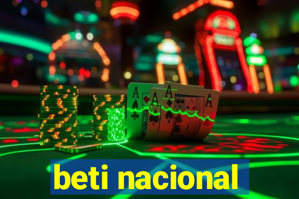 beti nacional