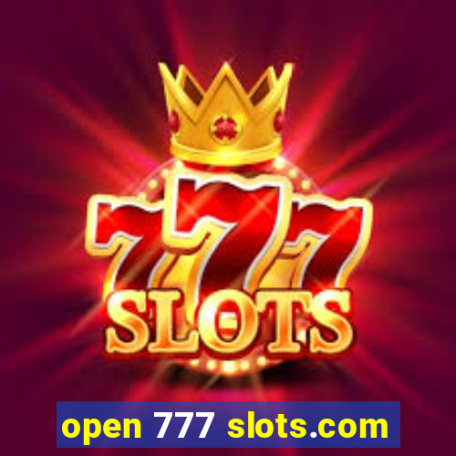 open 777 slots.com