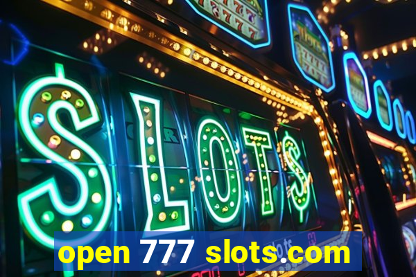 open 777 slots.com