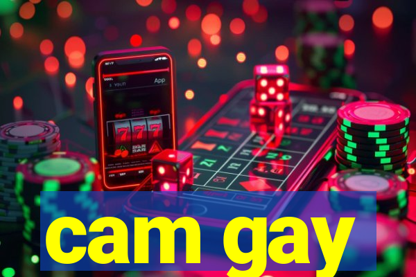 cam gay