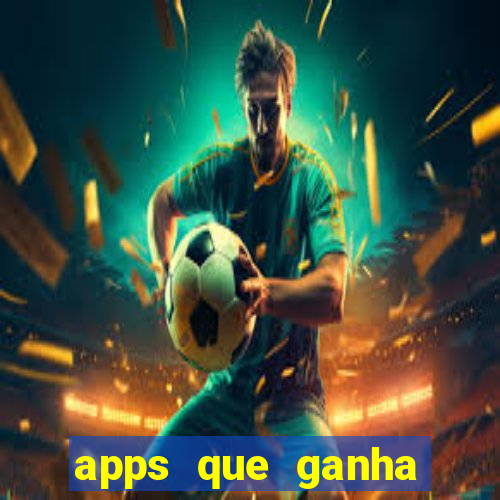 apps que ganha dinheiro jogando