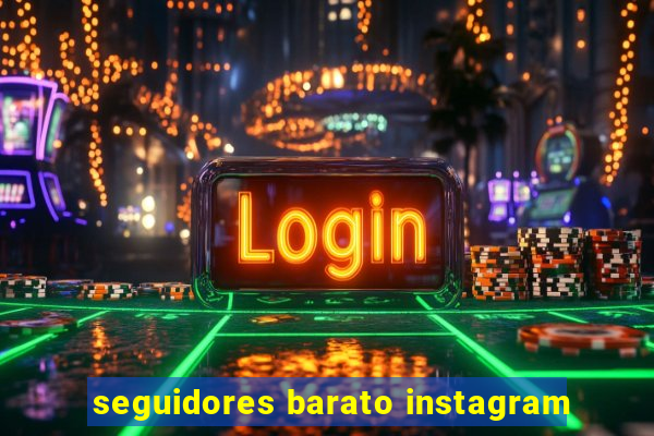 seguidores barato instagram