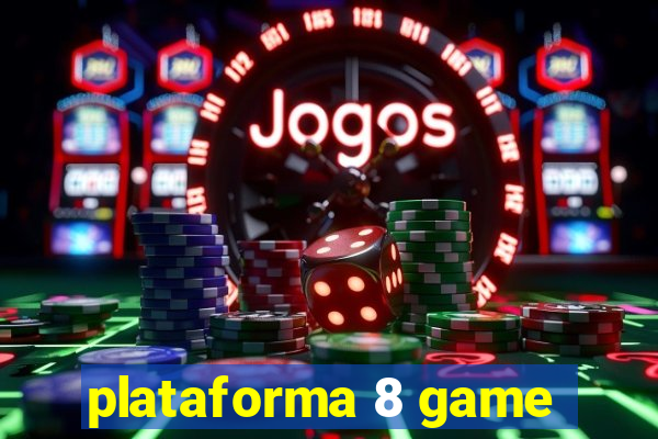 plataforma 8 game